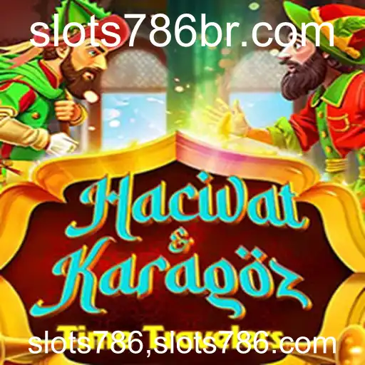 Descubra o Mundo Fascinante de HacivatandKaragoz Slots786